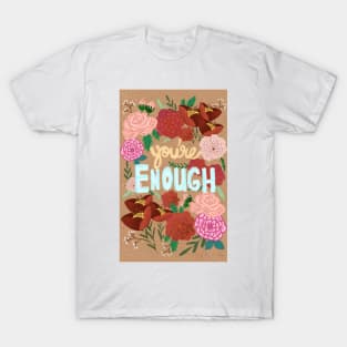 You're Enough with brown background T-Shirt